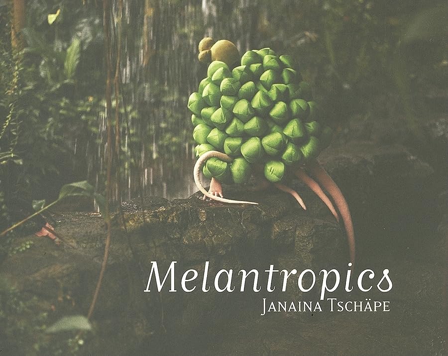 Janaina Tschape: Melantropics,Used