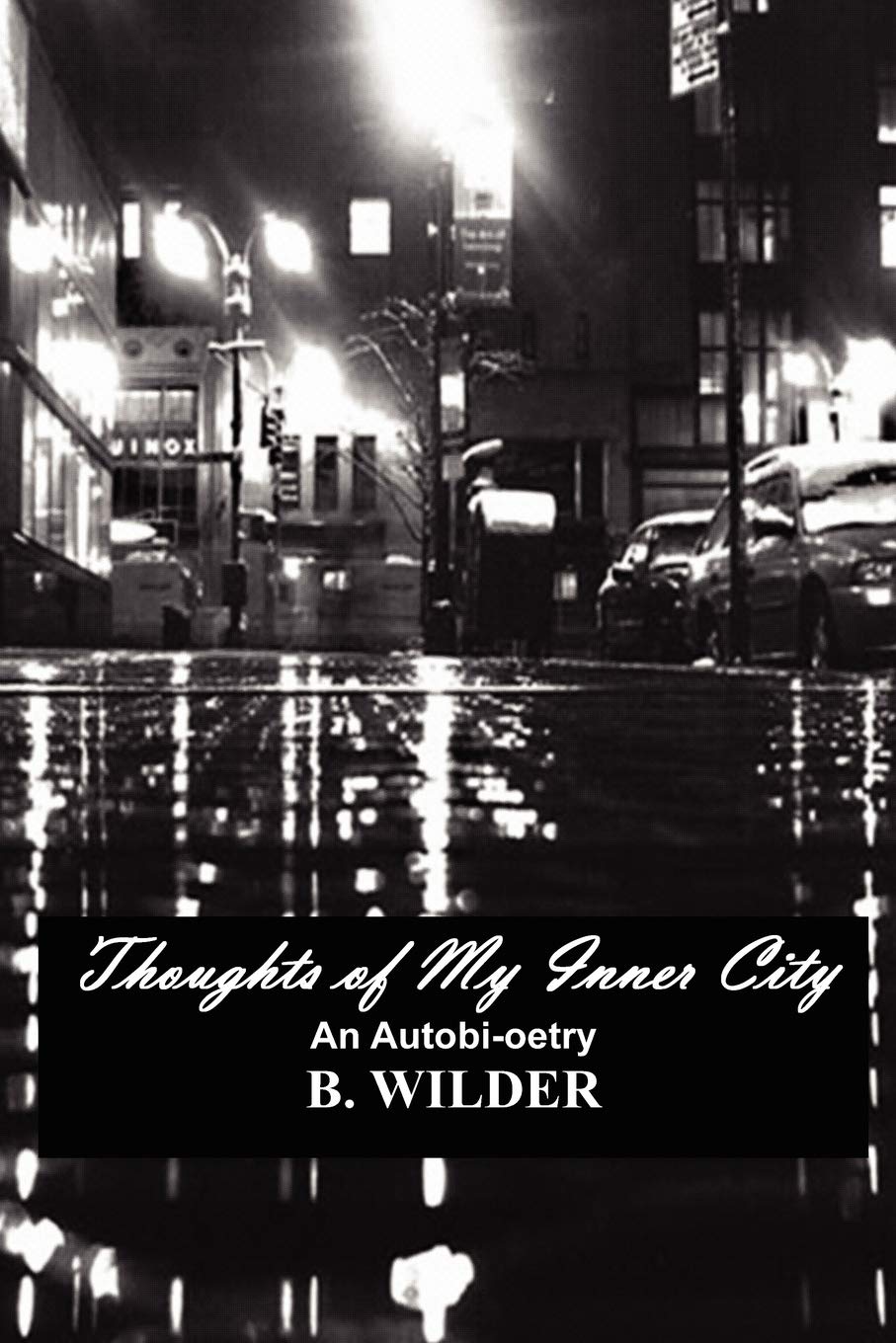 Thoughts of My Inner City: An Autobioetry,Used