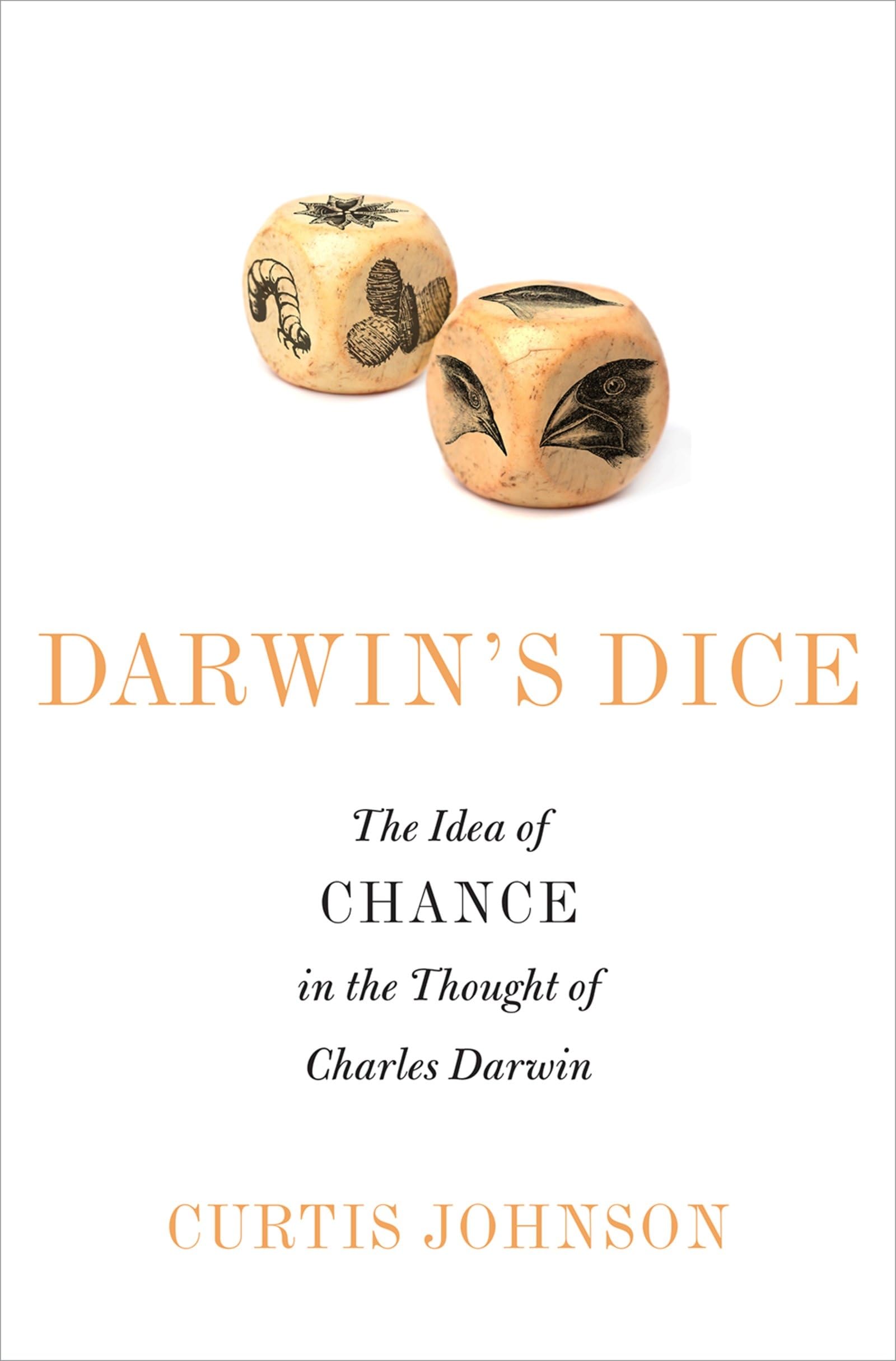 Darwin's Dice: The Idea of Chance in the Thought of Charles Darwin,Used