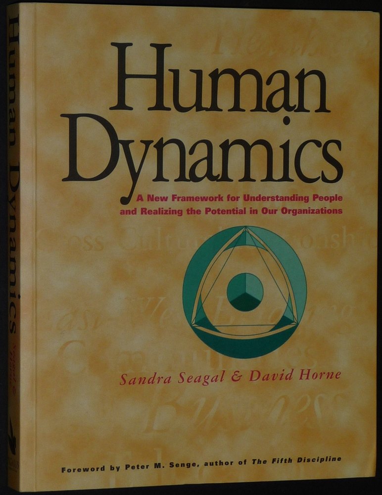 Human Dynamics : A New Framework for Understanding People and Realizing the Potential in Our Organizations,Used