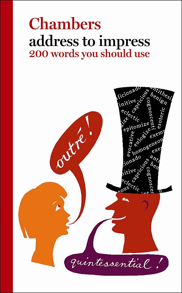 Address to Impress: 200 Words You Should Use,Used