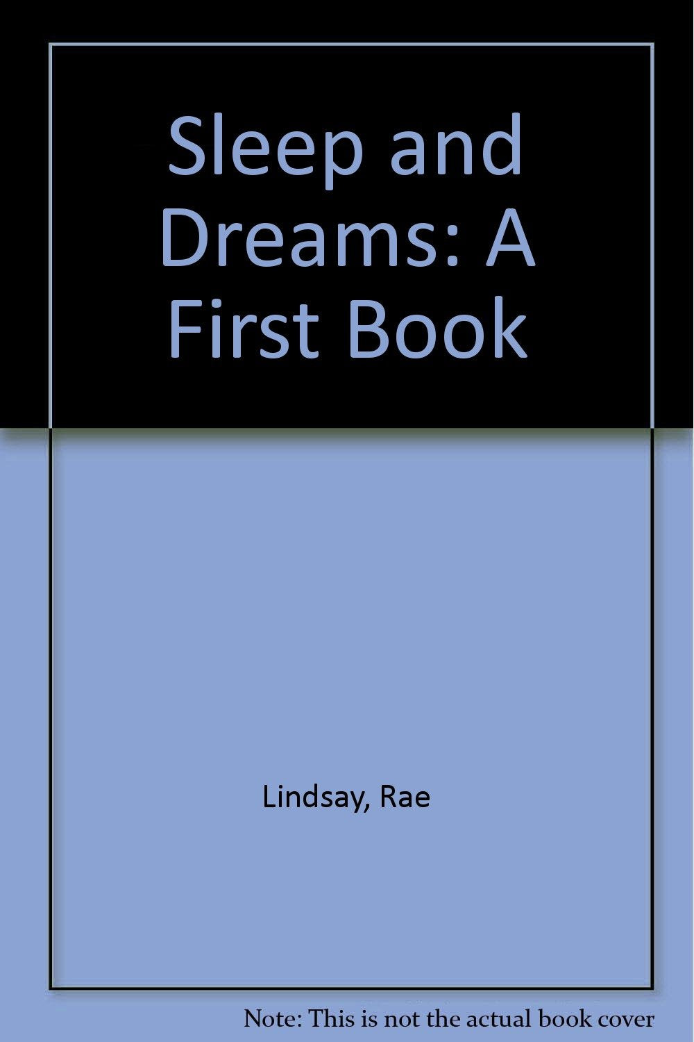 Sleep and Dreams: A First Book,Used