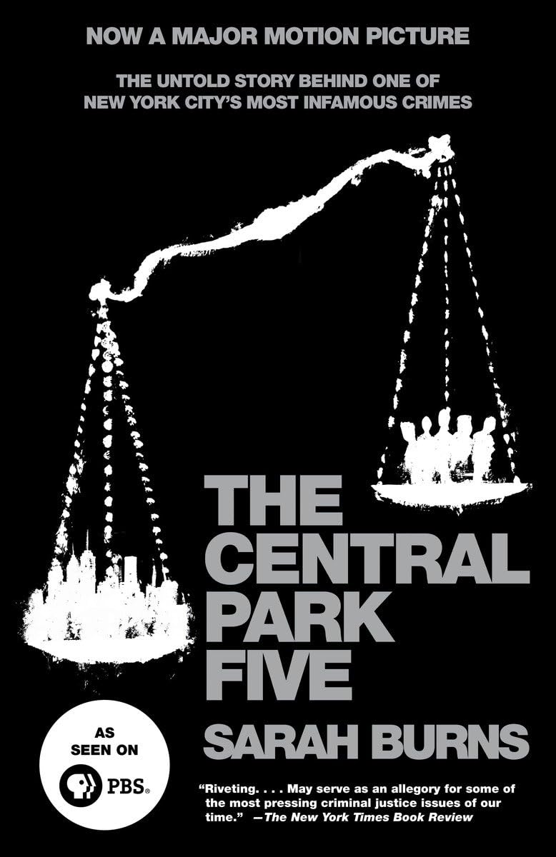 The Central Park Five: The Untold Story Behind One Of New York City'S Most Infamous Crimes,Used