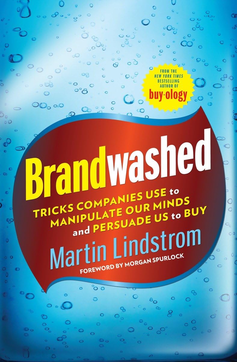 Brandwashed: Tricks Companies Use To Manipulate Our Minds And Persuade Us To Buy,Used