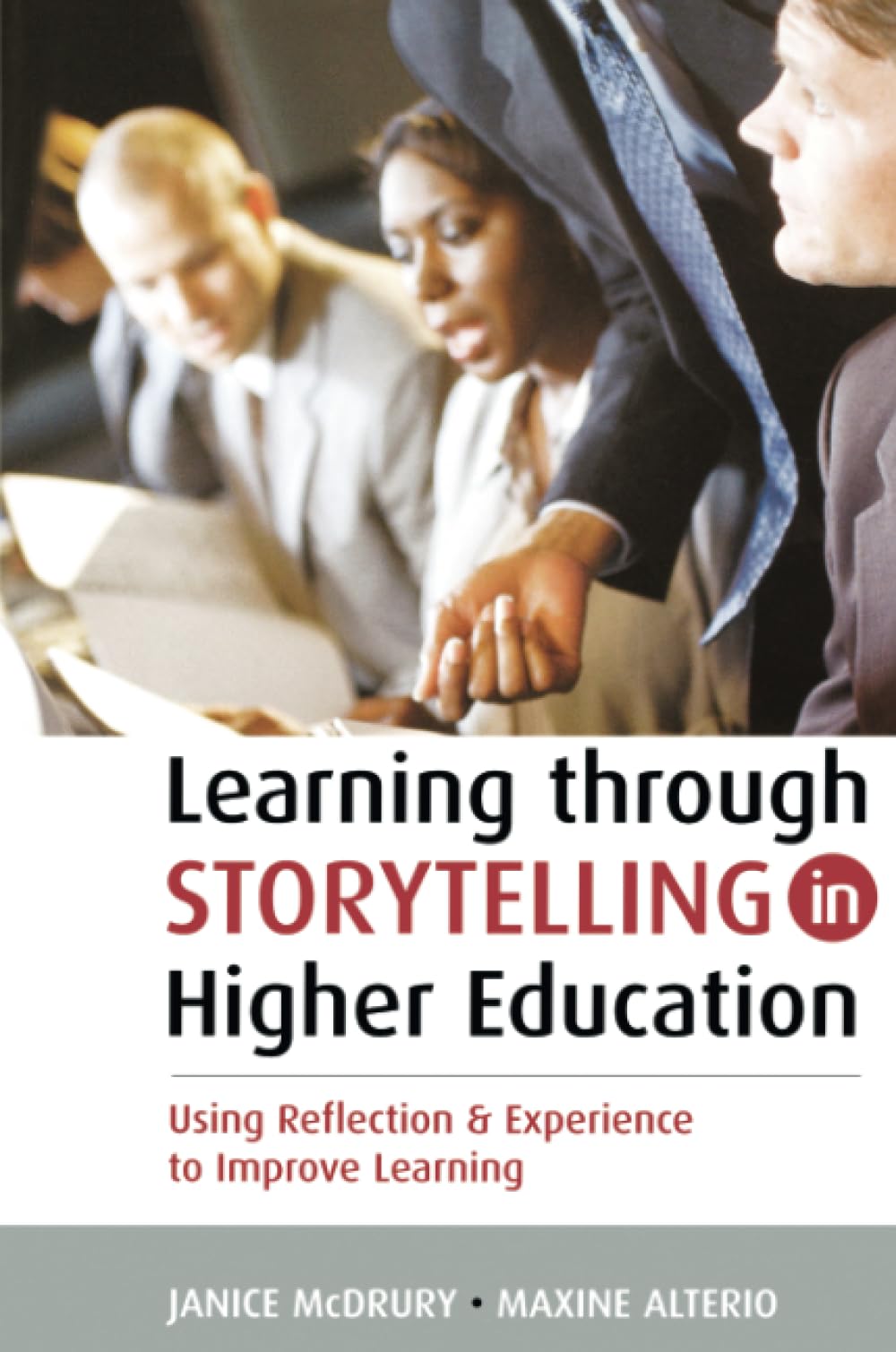 Learning Through Storytelling in Higher Education: Using Reflection and Experience to Improve Learning,Used