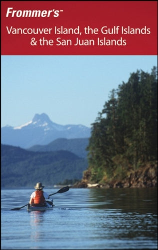 Frommer's Vancouver Island, the Gulf Islands & the San Juan Islands (Frommer's Complete Guides),Used