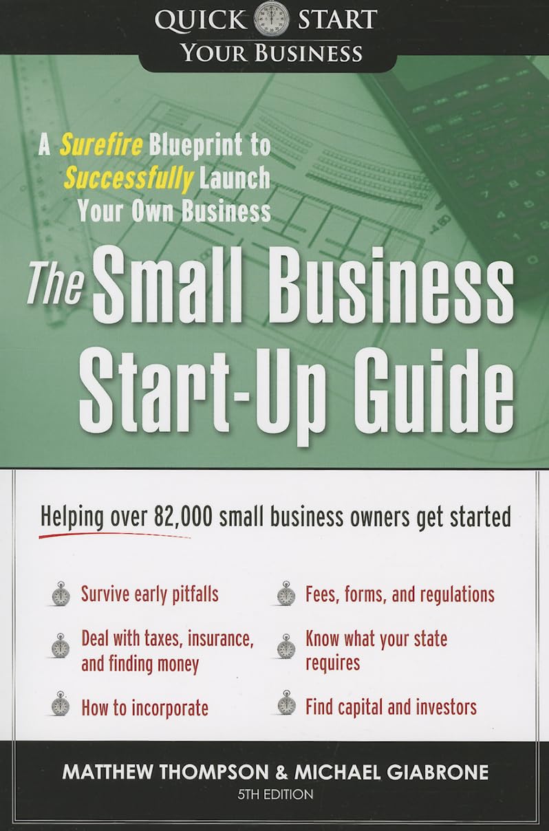 The Small Business StartUp Guide: A Surefire Blueprint to Successfully Launch Your Own Business,Used