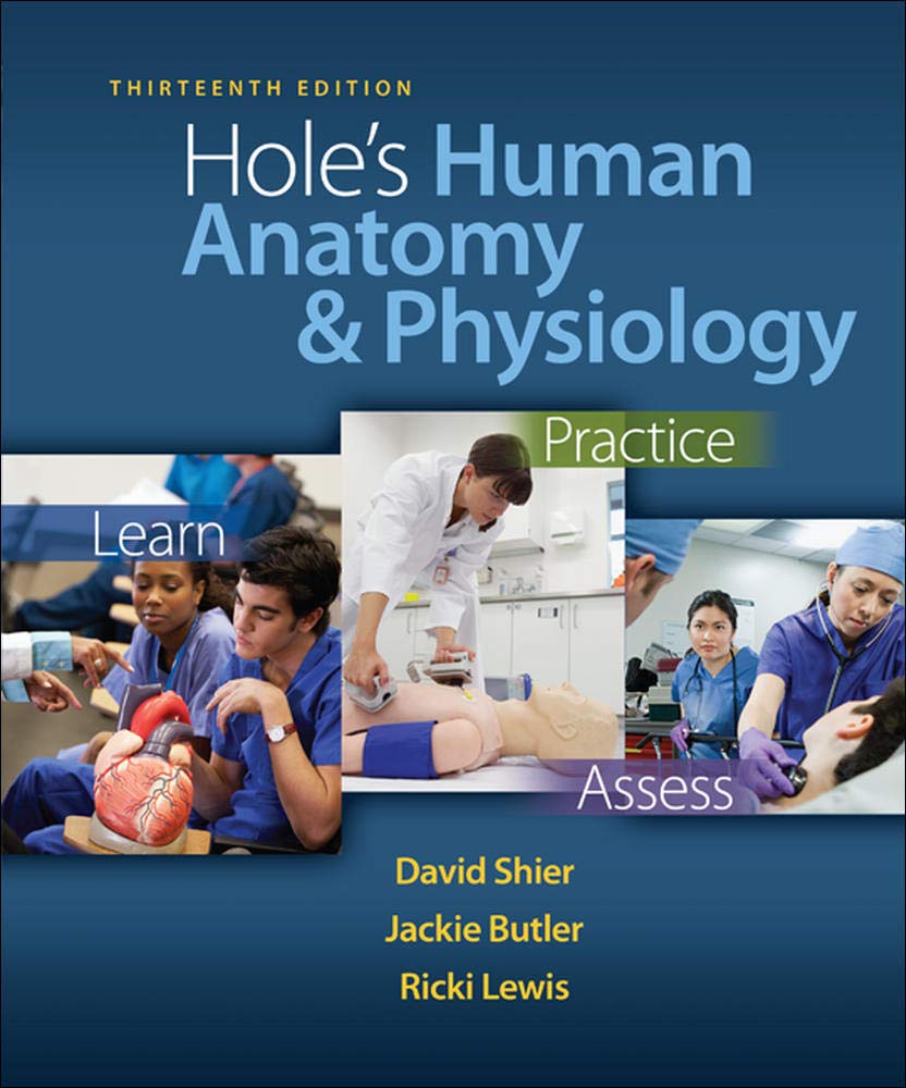 Hole's Human Anatomy & Physiology, 13th Edition,Used