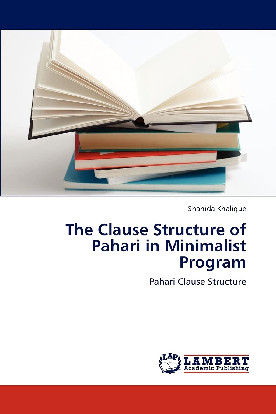 The Clause Structure of Pahari in Minimalist Program: Pahari Clause Structure,Used