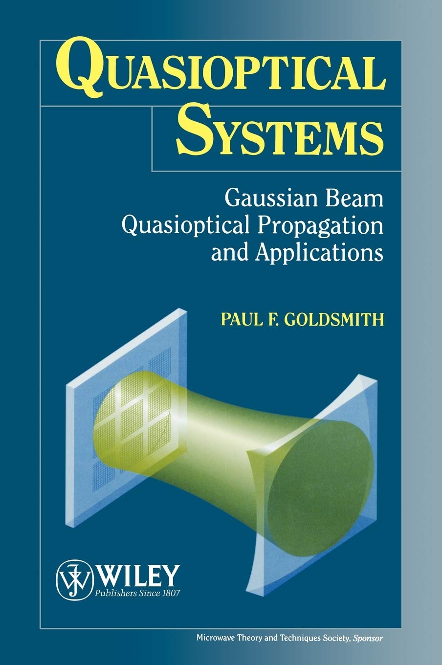 Quasioptical Systems: Gaussian Beam Quasioptical Propogation and Applications,Used