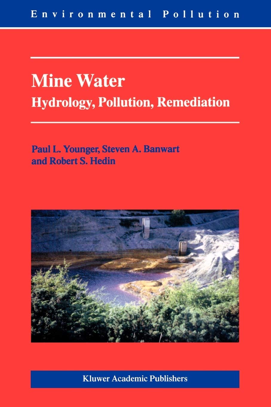 Mine Water: Hydrology, Pollution, Remediation (Environmental Pollution, 5),Used