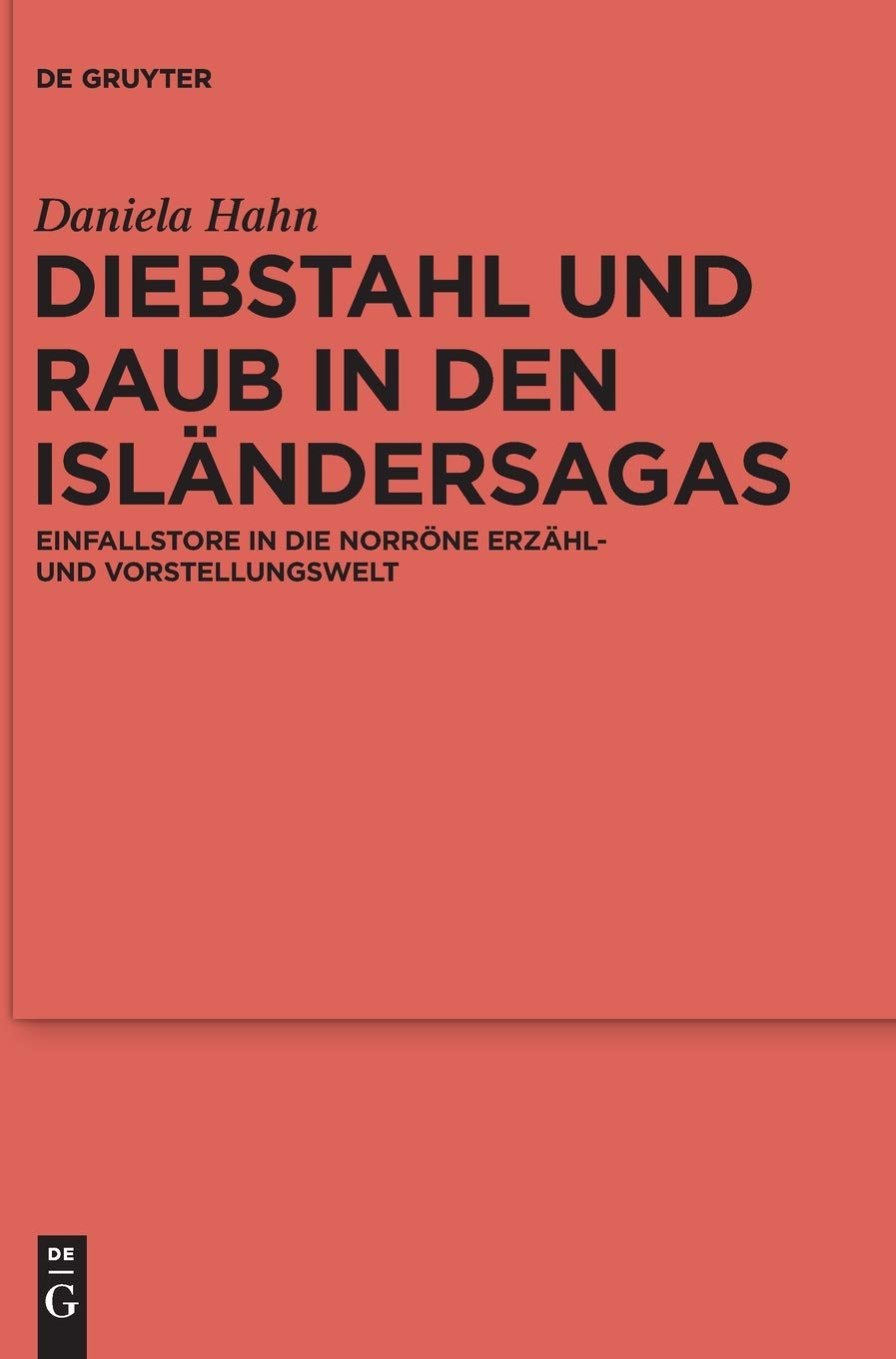 Diebstahl und Raub in den Islndersagas: Einfallstore in die norrne Erzhl und Vorstellungswelt (Ergnzungsbnde zum Reallexikon de,Used