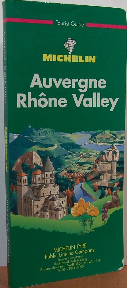 Michelin Green Guide Auvergne Rhone Valley: Tourist Guide/English,Used