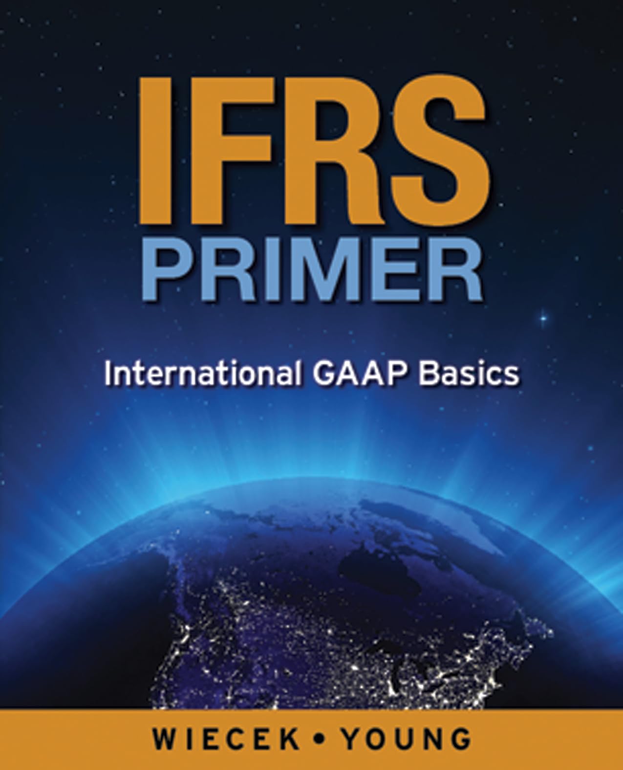 IFRS Primer: International GAAP Basics, Canadian Edition,Used