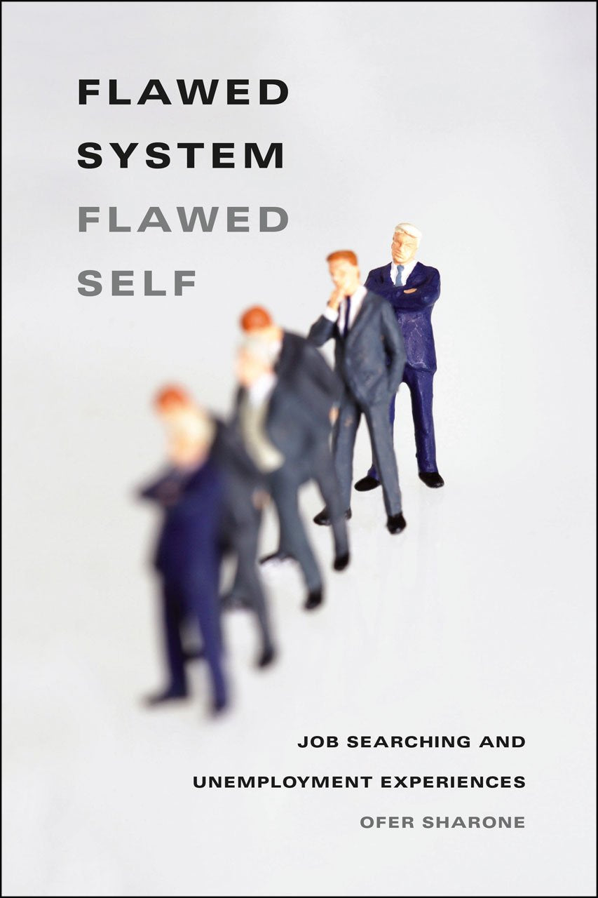Flawed System/Flawed Self: Job Searching and Unemployment Experiences,Used