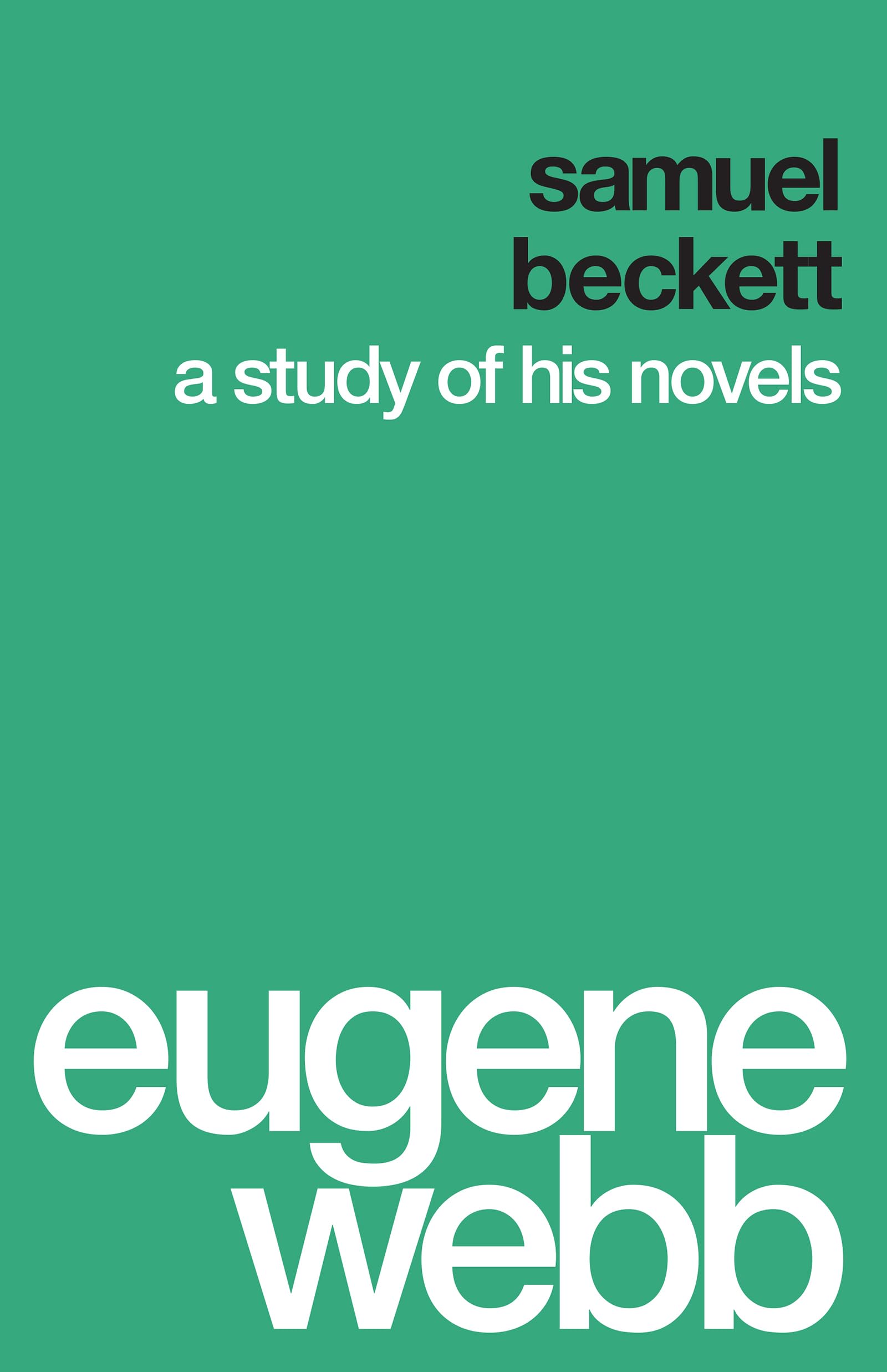Samuel Beckett: A Study of His Novels,Used