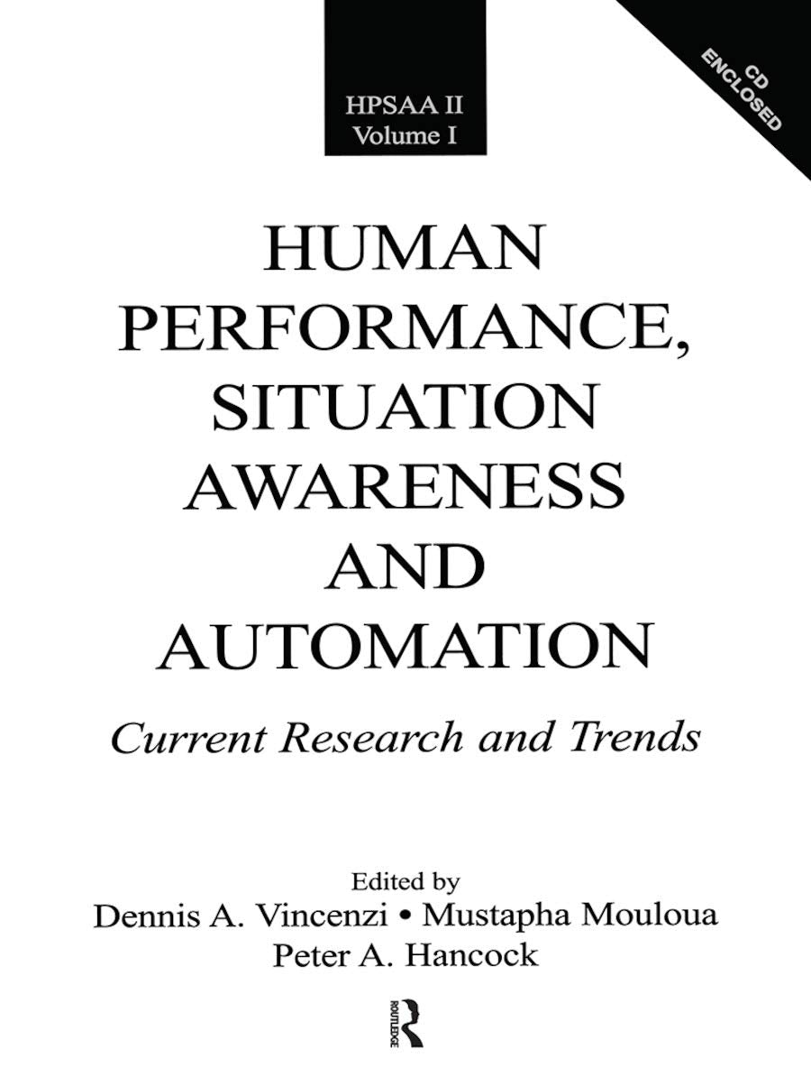 Human Performance, Situation Awareness And Automation: Current Research And Trends (Hpsaa Ii) Volumes 1 & 2,Used