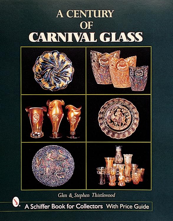 A Century of Carnival Glass,Used