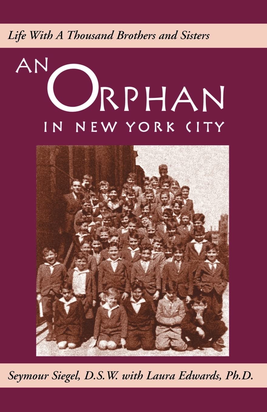 An Orphan In New York City: Life With a Thousand Brothers and Sisters,Used