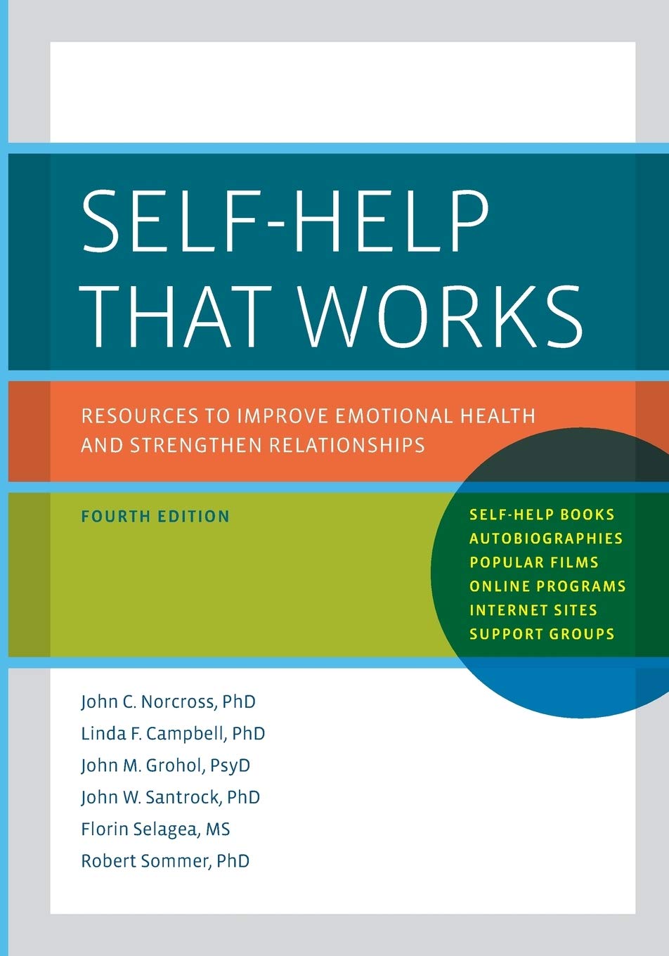 SelfHelp That Works: Resources to Improve Emotional Health and Strengthen Relationships,Used