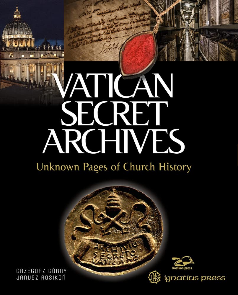 Vatican Secret Archives: Unknown Pages of Church History,Used