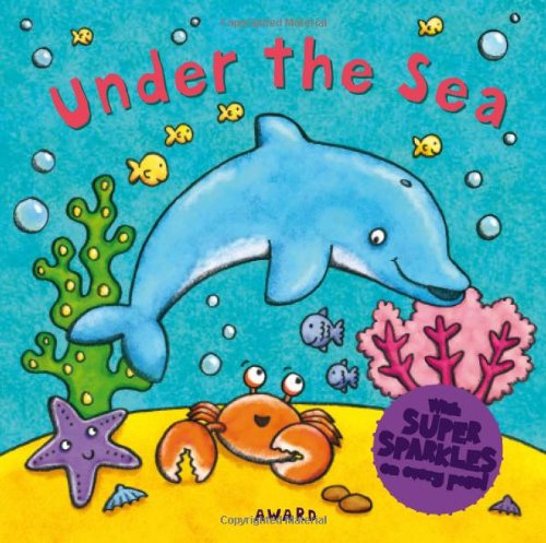 Under the Sea: A Super Sparkles Concepts Board Book,Used