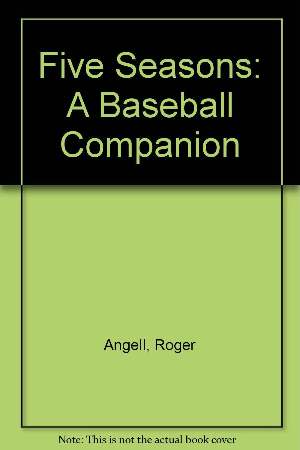 Five Seasons: A Baseball Companion,Used