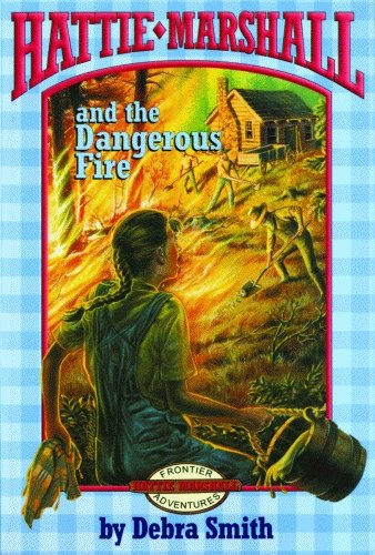Hattie Marshall and the Dangerous Fire (Hattie Marshall Series),Used
