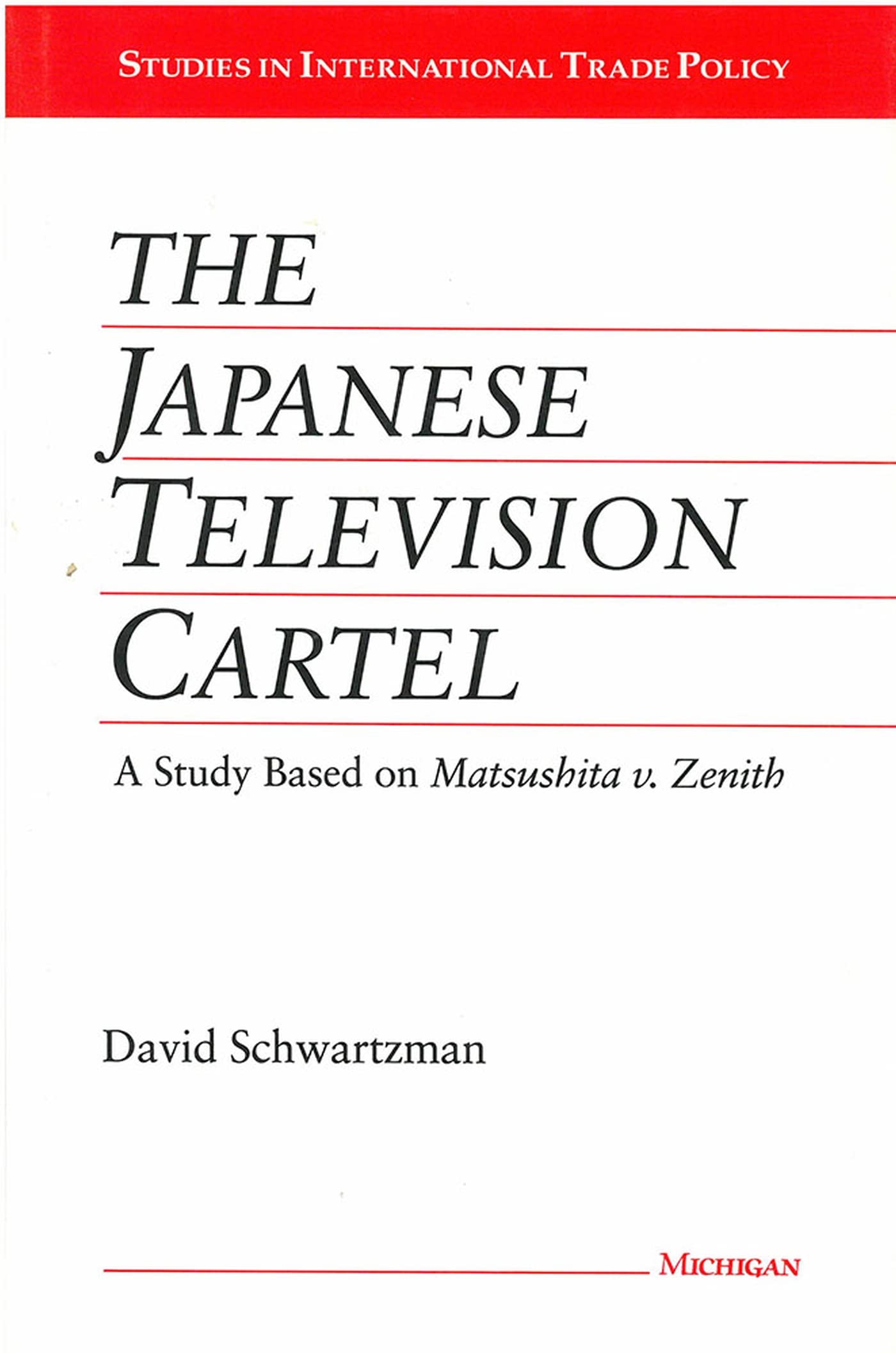 The Japanese Television Cartel: A Study Based on