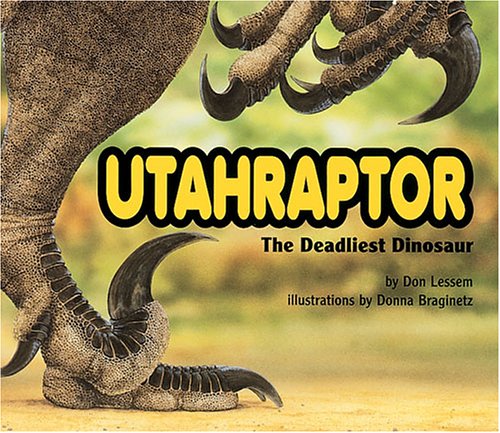 Utahraptor: The Deadliest Dinosaur (Special Dinosaurs),Used