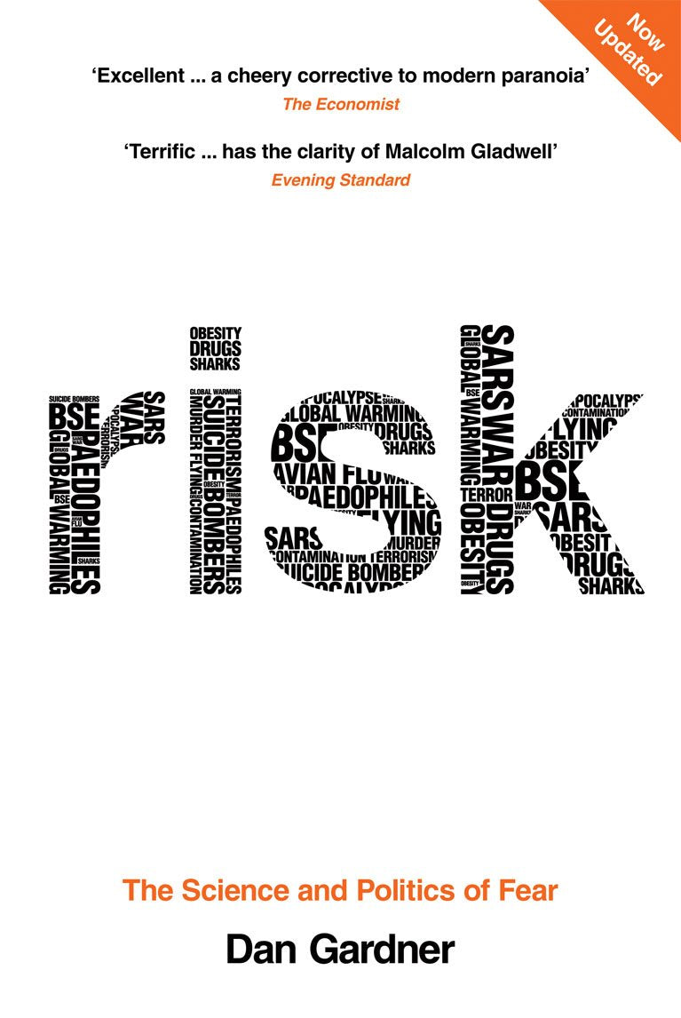 Risk: The Science and Politics of Fear. Dan Gardner,Used