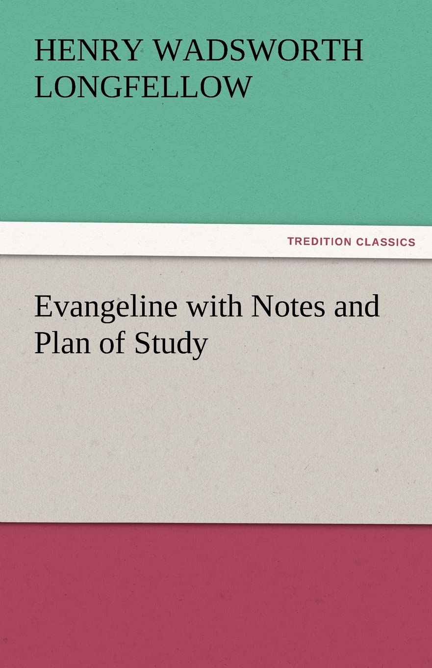 Evangeline with Notes and Plan of Study,Used