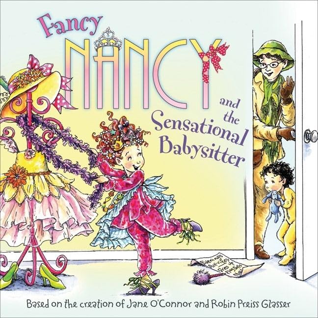 Fancy Nancy and the Sensational Babysitter,Used
