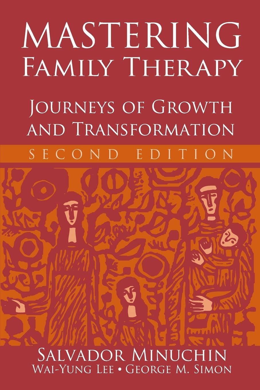 Mastering Family Therapy: Journeys of Growth and Transformation,Used