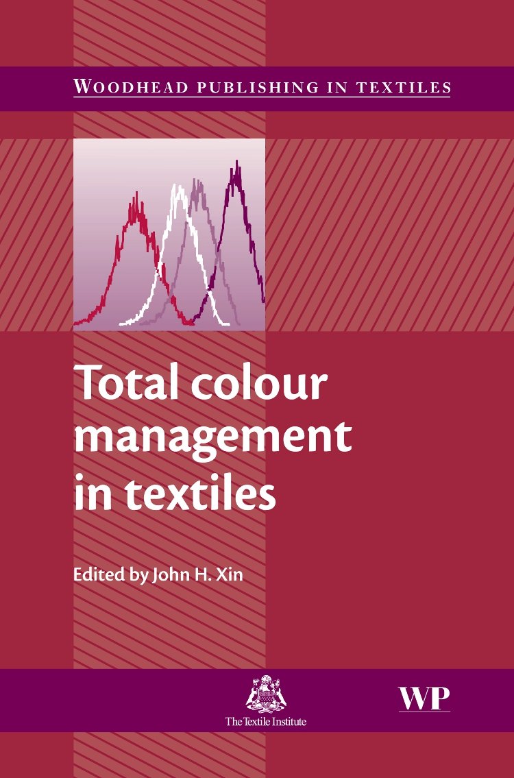 Total Colour Management In Textiles (Woodhead Publishing Series In Textiles),Used