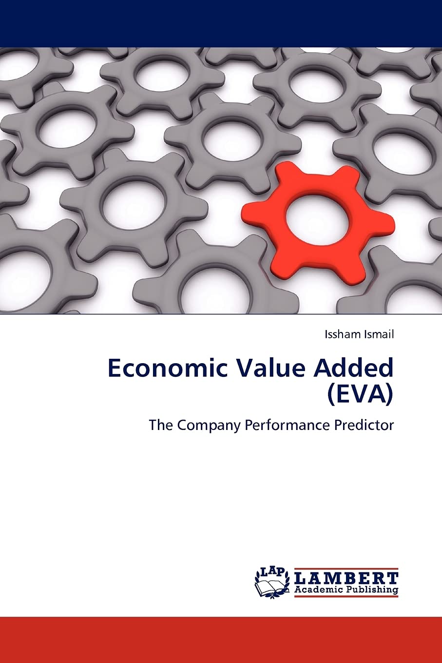Economic Value Added (EVA): The Company Performance Predictor,Used