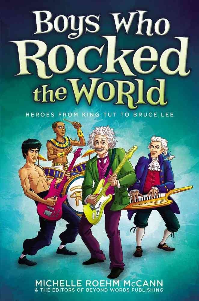 Boys Who Rocked the World: Heroes from King Tut to Bruce Lee,Used