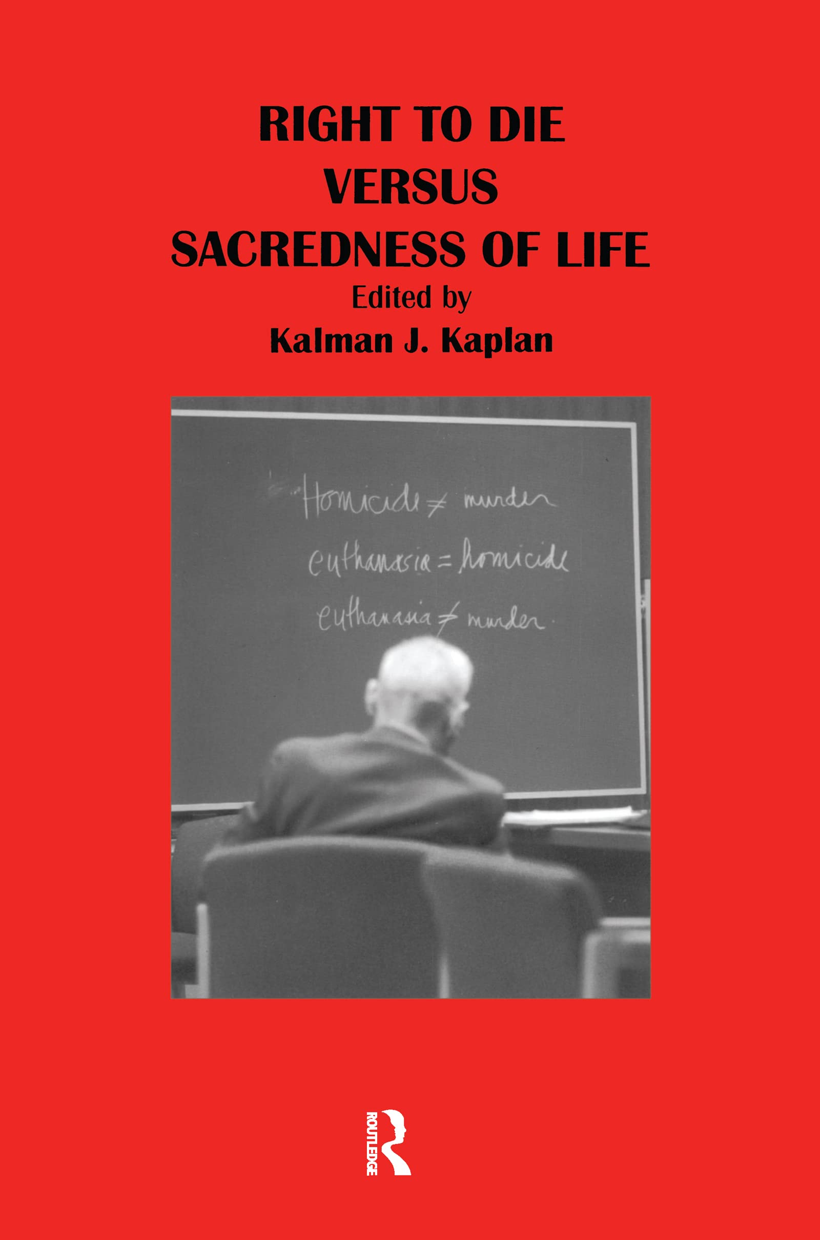 Right to Die Versus Sacredness of Life,Used