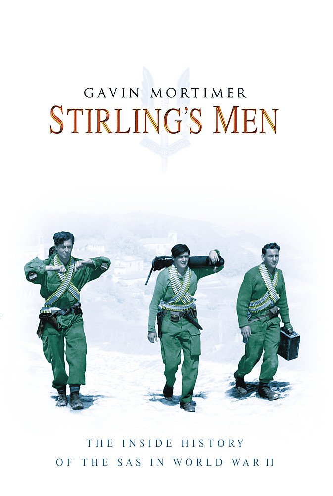 Stirlings Men: The Inside History Of The Sas In World War Ii-new