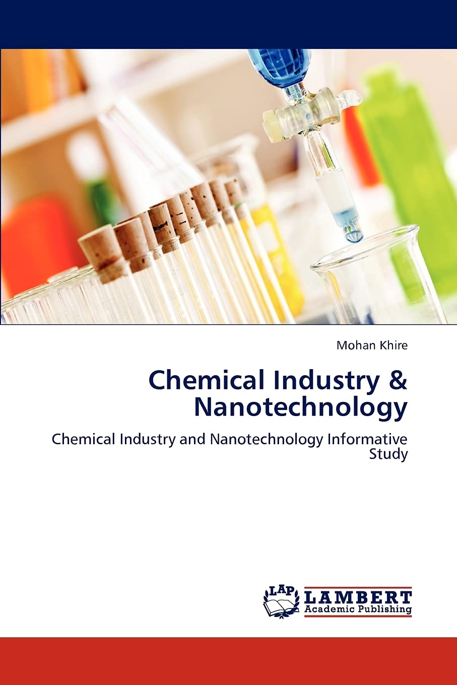 Chemical Industry & Nanotechnology: Chemical Industry and Nanotechnology Informative Study,Used