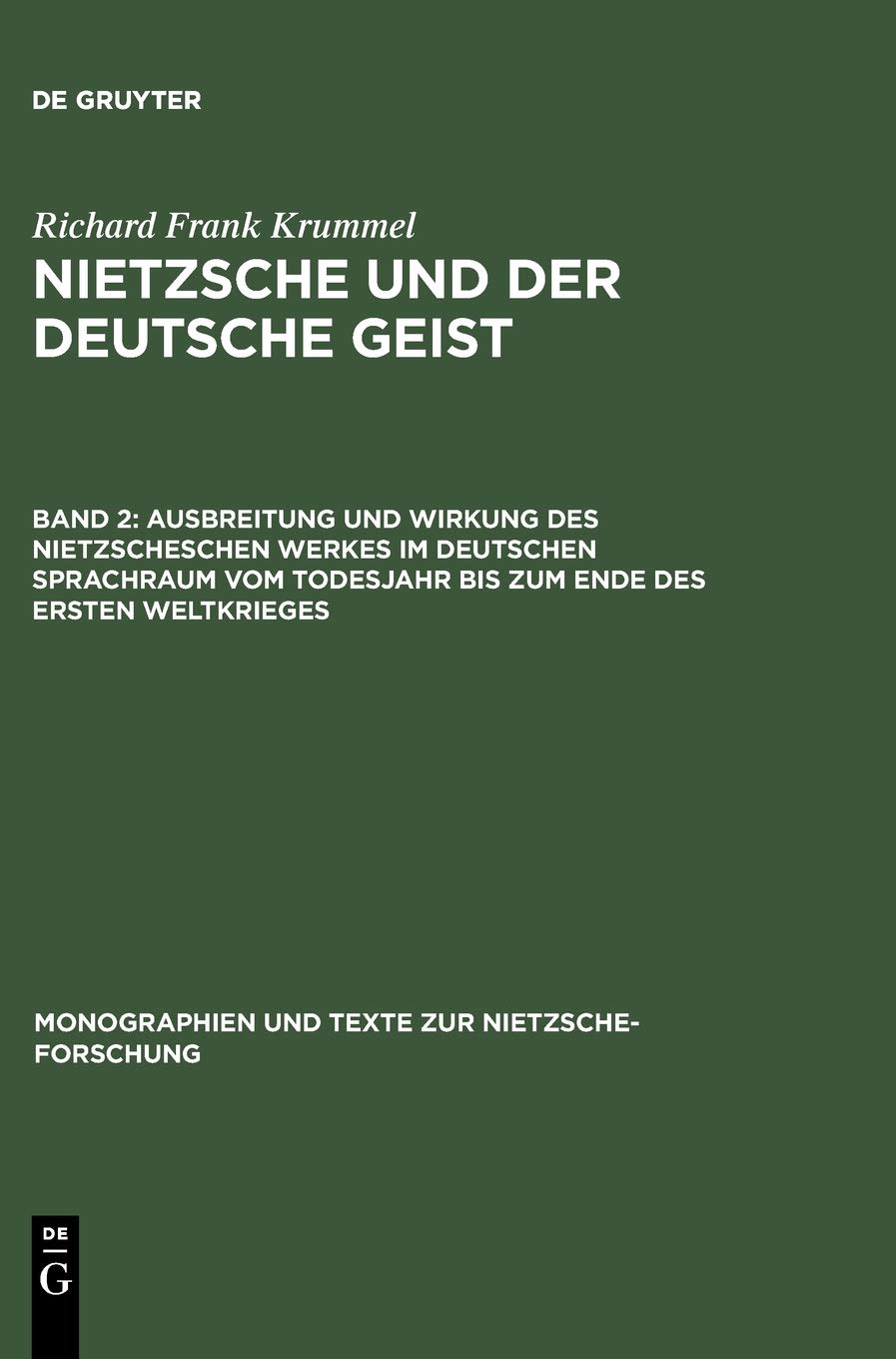 Ausbreitung und Wirkung des Nietzscheschen Werkes im deutschen Sprachraum vom Todesjahr bis zum Ende des Ersten Weltkrieges: Ein,Used