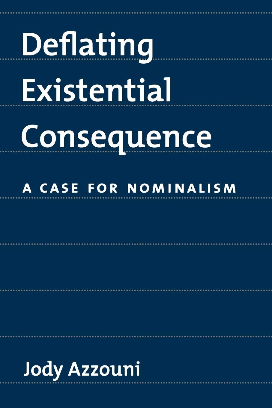 Deflating Existential Consequence: A Case for Nominalism,Used