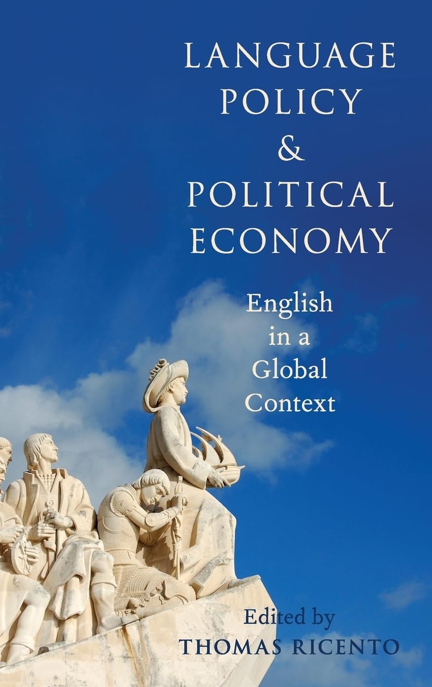 Language Policy and Political Economy: English in a Global Context,Used