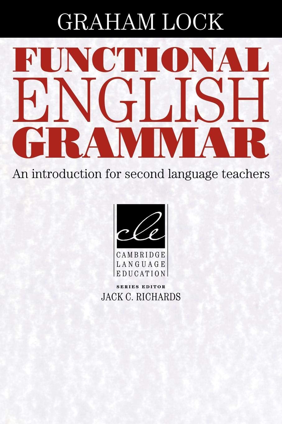 Functional English Grammar: An Introduction for Second Language Teachers (Cambridge Language Education),Used