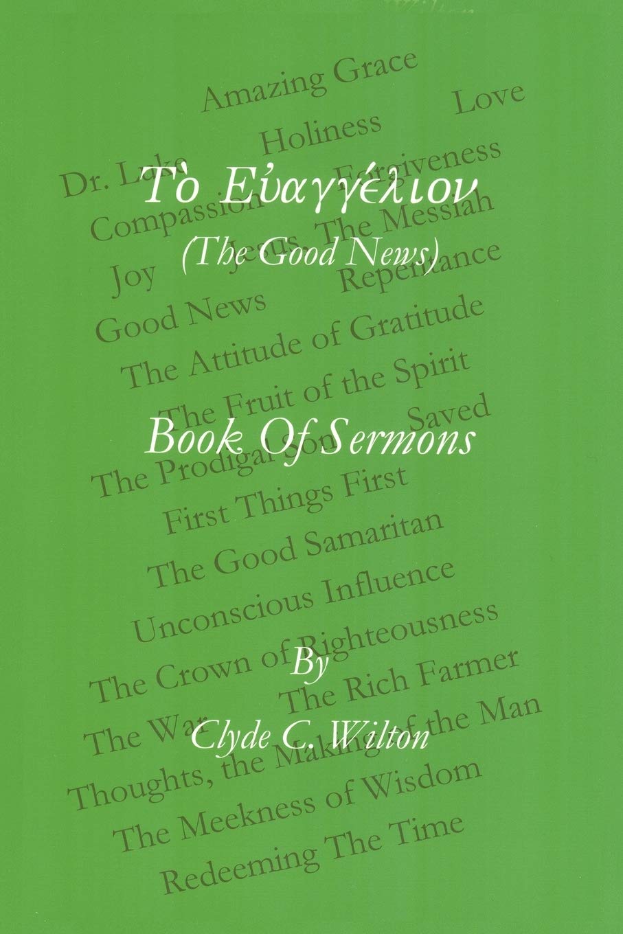 The Good News: Book of Sermons,Used