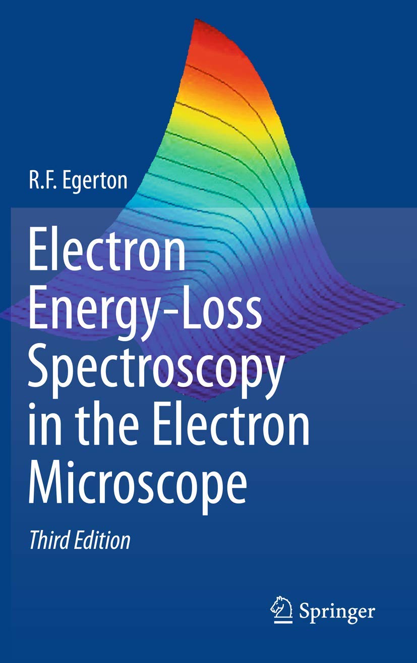 Electron EnergyLoss Spectroscopy in the Electron Microscope,Used