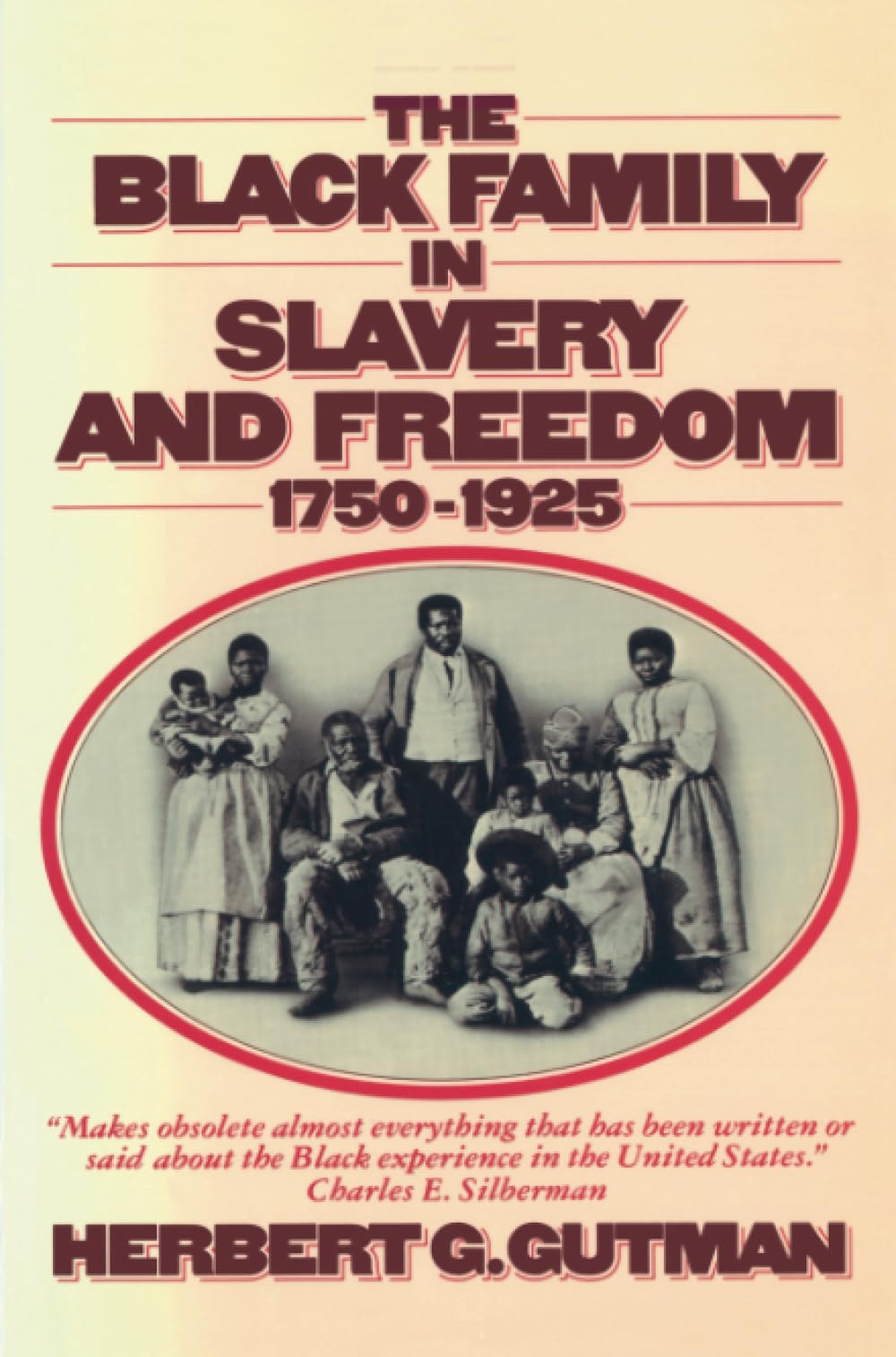 The Black Family In Slavery And Freedom, 17501925,New