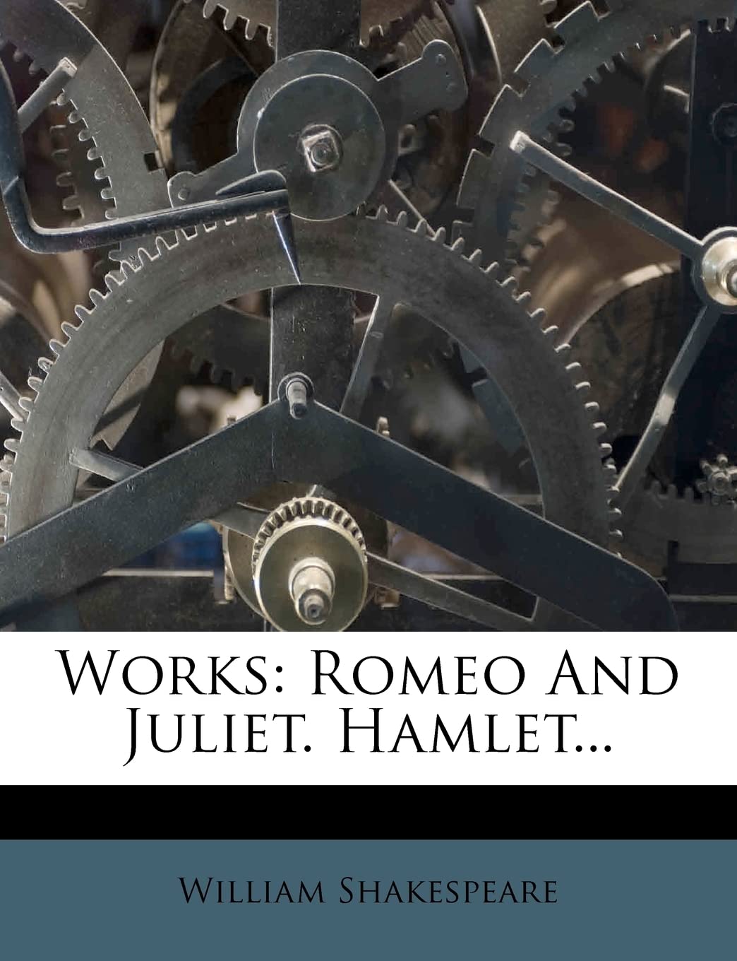 Works: Romeo and Juliet. Hamlet...,New