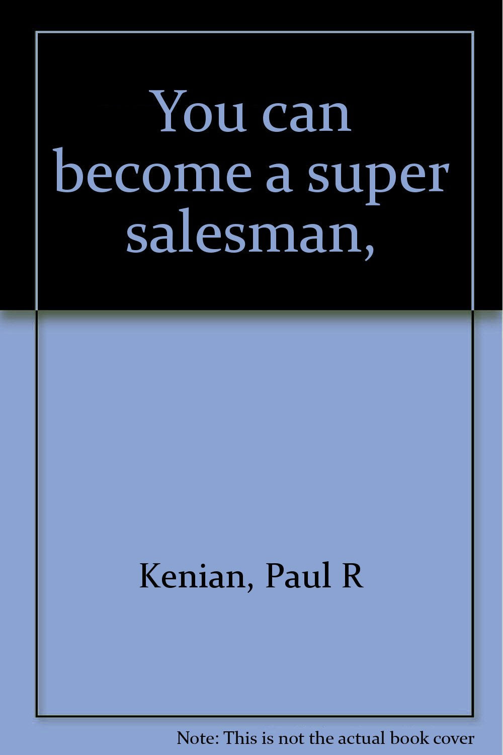 You can become a super salesman,,Used