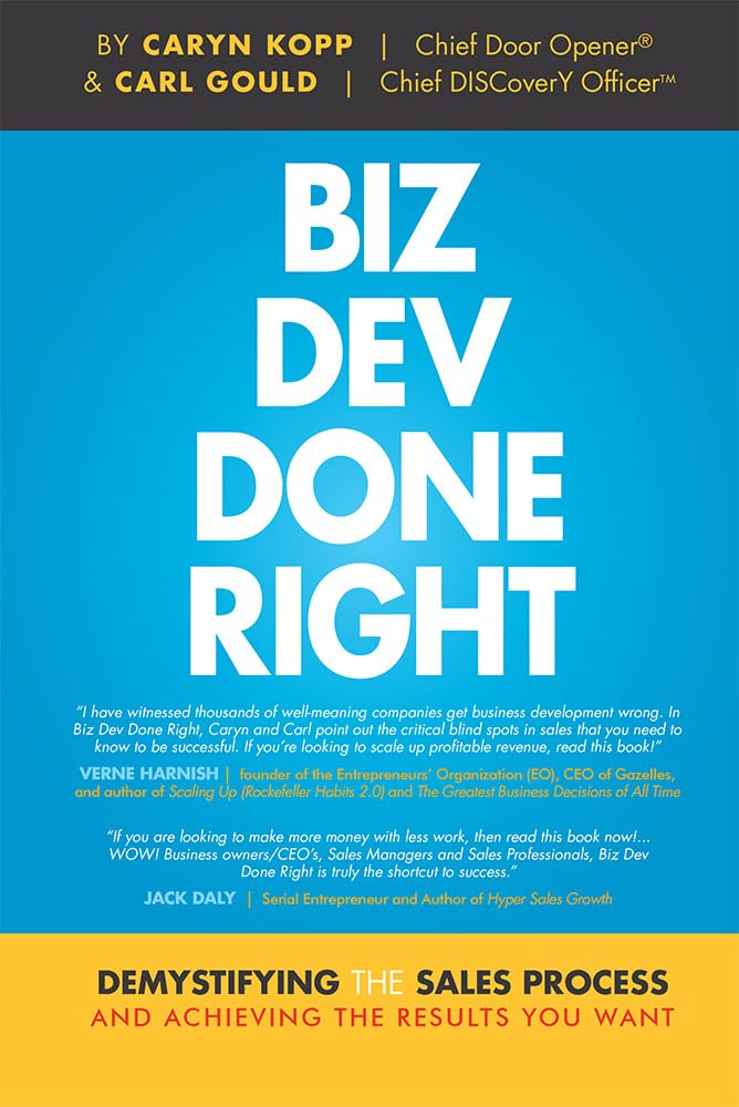 Biz Dev Done Right: Demystifying The Sales Process And Achieving The Results You Want,New